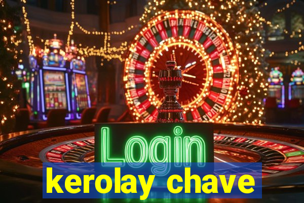 kerolay chave